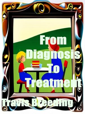 cover image of From Diagnosis to Treatment